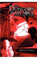 The Dungeon of My Soul