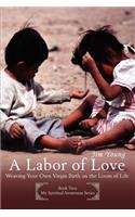 A Labor of Love
