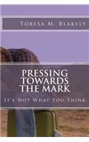 Pressing Towards The Mark