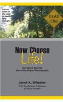 Now Choose Life!