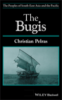 The Bugis: (The Peoples of South-East Asia and the Pacific)