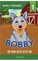 Bobby the Plain-Faced Cattle Dog