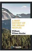 Brief History of the Indian Peoples