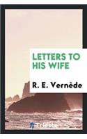 Letters to His Wife