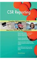 CSR Reporting Complete Self-Assessment Guide