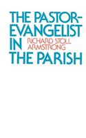 Pastor-Evangelist in the Parish