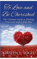 To Love and Be Cherished