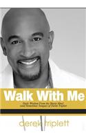 Walk with Me