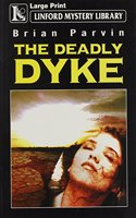 The Deadly Dyke