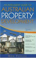 An Intelligent Guide to Australian Property Development