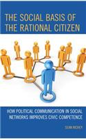 Social Basis of the Rational Citizen: How Political Communication in Social Networks Improves Civic Competence