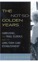 Not-So-Golden Years