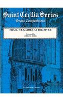 Shall We Gather at the River: Sheet