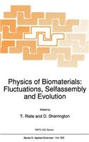 Physics of Biomaterials: Fluctuations, Selfassembly and Evolution