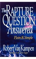 Rapture Question Answered