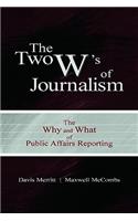 The Two W's of Journalism