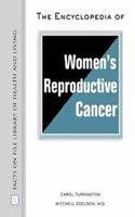 The Encyclopedia of Women's Reproductive Cancer