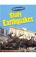 Study Earthquakes