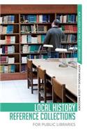 Local History Refernce Collections for Public Libraries: (ALA Guides for the Busy Librarian)