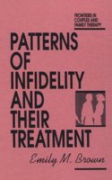 Patterns Of Infidelity And Their Treatment