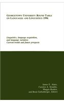 Georgetown University Round Table on Languages and Linguistics (GURT) 1996