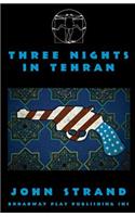 Three Nights In Tehran