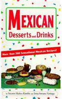 Mexican Desserts & Drinks