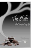 The Shells That Shaped My Life