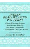 Indian Bead-Weaving Patterns: Chain-Weaving Designs, Bead Loom Weaving, and Bead Embroidery : an Illustrated "How-to" Guide(English)