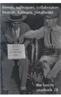 The Brecht Yearbook/Das Brecht-Jahrbuch, Volume 28