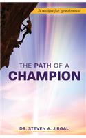 The Path of a Champion: A Recipe for Greatness