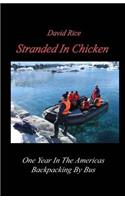 Stranded In Chicken