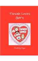 Tikvah Loves Gary