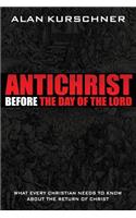 Antichrist Before the Day of the Lord