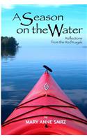 A Season on the Water: Reflections from the Red Kayak