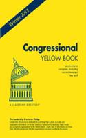 Congressional Yellow Book Winter 2013: Who's Who in Congress, Including Committees and Key Staff: Who's Who in Congress, Including Committees and Key Staff