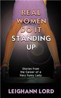 Real Women Do It Standing Up