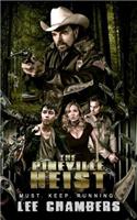 Pineville Heist