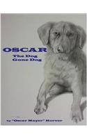 OSCAR, the dog gone dog