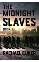 The Midnight Slaves