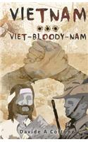 Vietnam ... Viet-Bloody-Nam