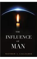 Influence of Man