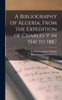 Bibliography of Algeria, From the Expedition of Charles V in 1541 to 1887