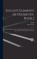 Euclid's Elements of Geometry, Book I [microform]