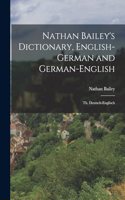 Nathan Bailey's Dictionary, English-German and German-English