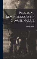 Personal Reminiscences of Samuel Harris