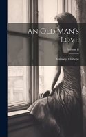 Old Man's Love; Volume II