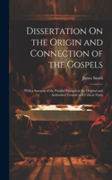 Dissertation On the Origin and Connection of the Gospels