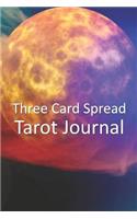 Three Card Spread Tarot Journal