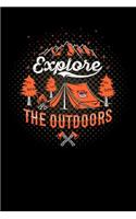 explore the outdoors